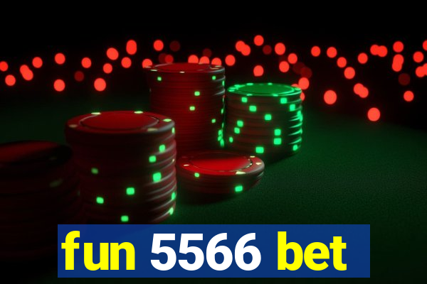 fun 5566 bet